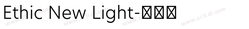 Ethic New Light字体转换
